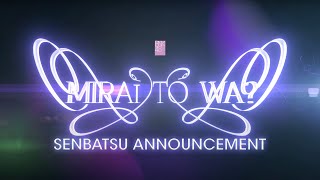 「Mirai to wa」Senbatsu Announcement  BNK48 [upl. by Namrak737]