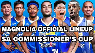 MAGNOLIA OFFICIAL LINEUP SA COMMISSIONERS CUP [upl. by Assenyl]