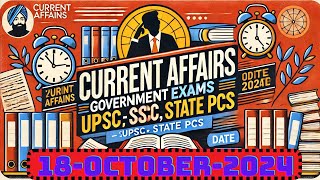 quotCurrent Affairs 18 October 2024  Top News for UPSC SSC Banking Exams  Important Daily Updatesquot [upl. by Annauj]