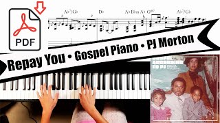 sheet music Piano Arrangement  Repay You feat J Moss  PJ Morton  Gospel according to PJ [upl. by Theis]