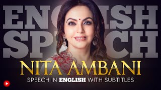 ENGLISH SPEECH  NITA AMBANI Womens empowerment English Subtitles [upl. by Gwenneth844]