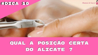 10 QUAL A POSIÇÃO CERTA DO ALICATE DE CUTÍCULA [upl. by Ocsirf835]