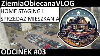 ODCINEK 03  Home Staging i sprzedaż mieszkania z zyskiem AGENCJE UMOWA PRZEDWSTĘPNA NOTARIUSZ [upl. by Ysirhc582]