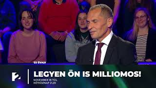 Legyen Ön is milliomos  Vadonatúj évad hétfőtől hétköznaponként 2120kor a TV2n [upl. by Yzzo]