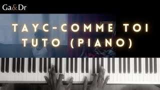 Tayc  Comme toi  Piano Version cover  Tuto 🎵 [upl. by Annoved101]