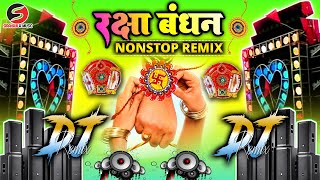 Raksha Bandhan Dj Nonstop Song 2024  Raksha Bandhan Song 2024  Raksha Bandhan Dj Song 2024 [upl. by Ellinad873]