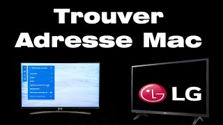 Comment trouver ladresse Mac de ma TV LG [upl. by Krucik]