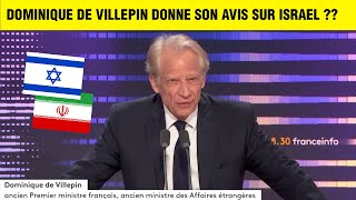 DOMINIQUE DE VILLEPIN DONNE SON AVIS SUR LE CONFLIT ISRAEL  IRAN [upl. by Airdnat]