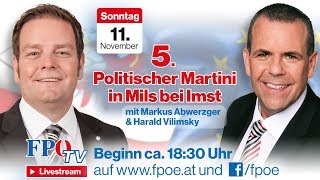 Komplettveranstaltung Der „Politische Martiniquot in Tirol mit Harald Vilimsky und Markus Abwerzger [upl. by Kenta]