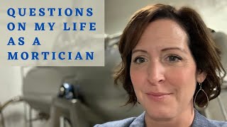 Questions on My Life as a Mortician [upl. by Sell]