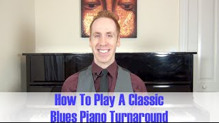 How To Play Blues Piano  Classic Turnarounds [upl. by Philemon776]