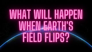 What will happen when Earths magnetic field flips [upl. by Randolph269]