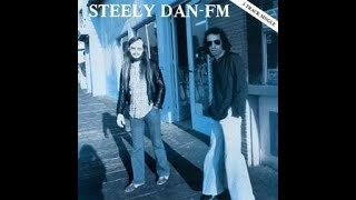 Steely Dan  FM [upl. by Collum]