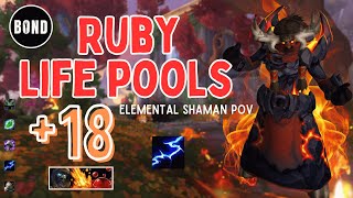 Ruby Life Pools 18  Elemental Shaman POV  TyrannicalVolcanicSanguine [upl. by Swenson]