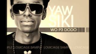 Yaw Siki Ft Sarkodie  Eye Onua [upl. by Wiltshire]