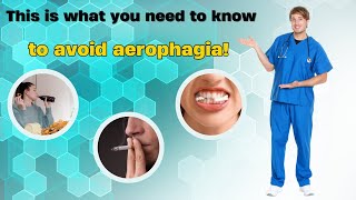 Aerophagia  This Video will Explain it All [upl. by Casabonne]