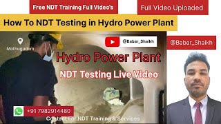 NDT Testing Live Video Hydro Power Plant asnt ndt automobile hydropower [upl. by Maurine818]