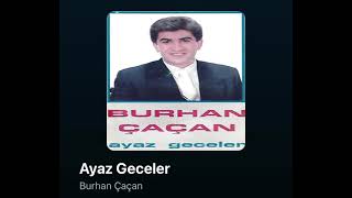 AYAZ GECELERBURHAN ÇAÇAN [upl. by Gaile]