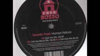 Soundz Fresh  Human Nature Club Vox Mix [upl. by Hasin]