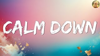 Calm Down  Rema Lyrics Ed Sheeran Ellie Goulding MIX [upl. by Rudwik428]