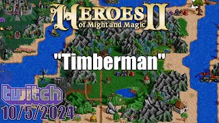 quotTimbermanquot Stream  FHeroes2 Heroes of Might and Magic 2 [upl. by Ahtoelc]