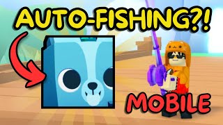 How To AUTO FISH in Pet Simulator 99 Mobile [upl. by Ailicec518]