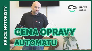 Cena opravy automatické převodovky  Na kolik se může vyšplhat a jak se stanovuje [upl. by Crist45]