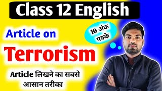 Article on Terrorism  Article on Terrorism Class 12  12th English important articles 2024 [upl. by Ailehc]