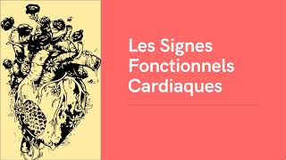 Sémiologie Cardiaque 2  Signes Fonctionnels [upl. by Enyak]