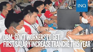 DBM Gov’t workers to get first salary increase tranche this year [upl. by Coraline722]