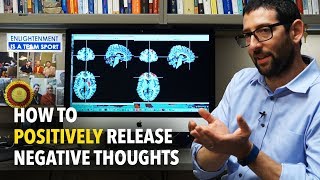 How to Positively Release Negative Thoughts with Dr David Vago [upl. by Lrae]