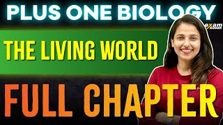 Plus One Biology  Chapter 1  The Living World  Oneshot  Exam Winner [upl. by Sada]