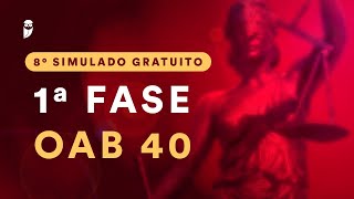 8º Simulado Gratuito  1ª Fase OAB 40  Correção [upl. by Rozina339]