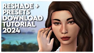 Sims 4 RESHADE and Presets Download Tutorial 2024 🌌 [upl. by Aytak313]