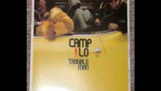 camp lo  trouble man [upl. by Shauna122]