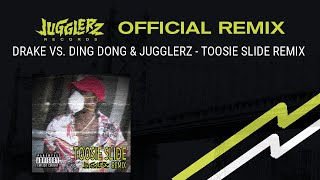 DRAKE x DING DONG  TOOSIE SLIDE 🇯🇲 JUGGLERZ REMIX [upl. by Beaudoin]