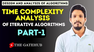 Time complexity Analysis of Iterative Algorithms  Part1  GATECSE  DAA [upl. by Ahseid]