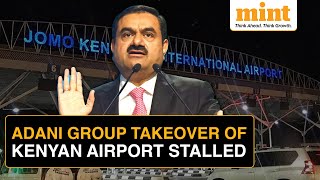 Kenyan Court Halts Adani Group’s Takeover Of Nairobi International Airport  Report [upl. by Idnib]