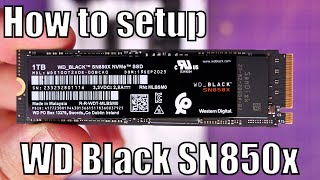 How to install setup and test WD Black SN850x and install windows too [upl. by Ecinuahs]