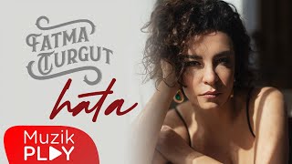 Fatma Turgut  Hata Official Audio [upl. by Derrik]