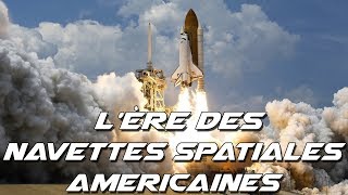 LA NAVETTE SPATIALE AMÉRICAINE [upl. by Sprung]