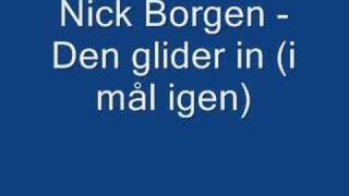 Nick Borgen  Den glider in [upl. by Mell]