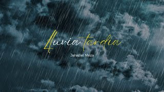 Jahaziel Meza  Lluvia Tardía Audio Oficial [upl. by Jagir109]