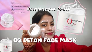 O3 detan face mask Review  Bright skin  Face mask  parlour glow at home [upl. by Haidabez]