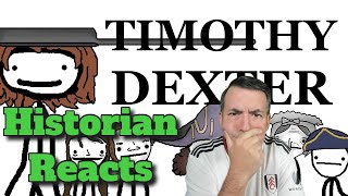 Timothy Dexter The Dumbest RagstoRiches Story  Sam ONella Reaction [upl. by Eirrod693]