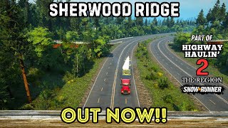 OUT NOW  New Snowrunner Mod Map  Sherwood Ridge [upl. by Montfort]