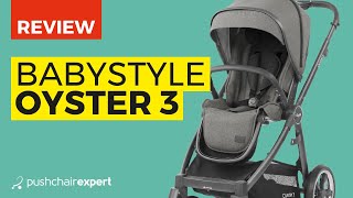 Babystyle Oyster 3 Review  The Original Trusted Review By Pushchair Expert [upl. by Brieta128]