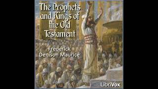 The Prophets and Kings of the Old Testament by Frederick Denison Maurice Part 13  Full Audio Book [upl. by Bej]