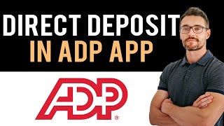 ✅ How to set up direct deposit in ADP app Full Guide [upl. by Lehplar657]