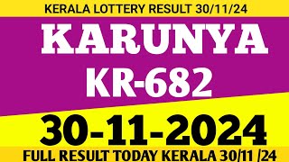 Kerala karunya kr682 lottery result today 301124 lottery [upl. by Lesde137]